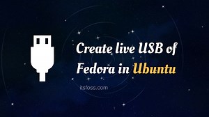 Creating a Live USB of Fedora Linux