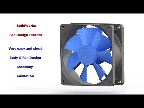 SolidWorks Tutorial | Fan Design, Assembly and Animation