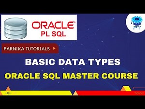 Oracle Data Types | Basic SQL Types of DataType || Oracle Sql complete tutorial Course 2023 || PT