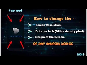 How to Change the screen resolution of any Android Device 2018 || no root