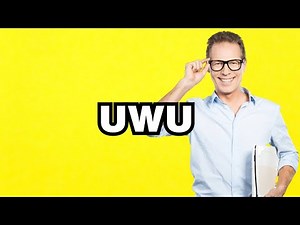 UwU - meaning | What does "UwU" mean? Slang definition