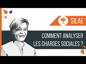 SILAE - Comment analyser les charges sociales ?
