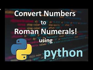 Numbers into Roman Numerals Converter! | Python Project 🎮