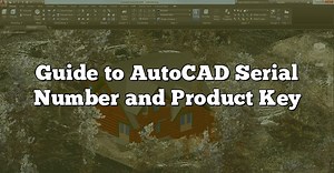 Guide to AutoCAD Serial Number and Product Key - CADdikt