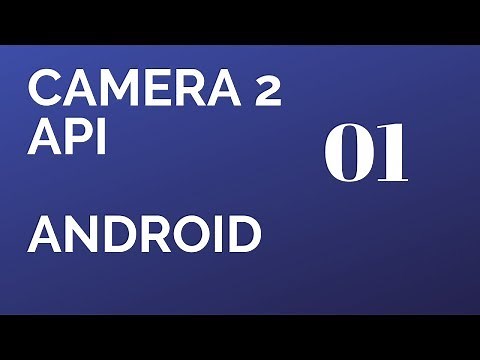 Learn Camera2 API (2019) in Android Studio PART 1