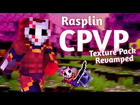 Rasplin C-PvP Texture Revamped | Java/Bedrock 1.20+