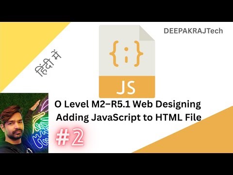 🔴 O Level M2–R5.1 Web Designing | Adding JavaScript to HTML File | LIVE