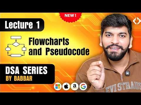 Lecture 1: Flowchart & Pseudocode + Basics || DSA Series by Babbar || Java
