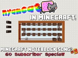 Nyan Cat Noteblock Song (With Video - 60 Subscriber Special!) 3 SOUND CONTROL FEATURES Minecraft Map