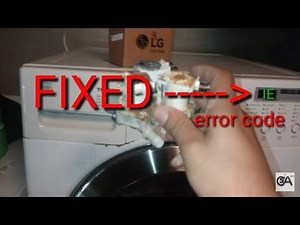 How to fix " IE " error code on LG washer How to fix no fill or slow fill on lg washing machine