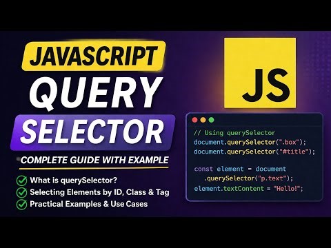 JavaScript Query Selector | DOM Manipulation Made Easy