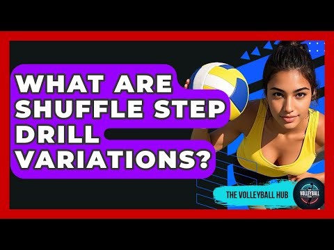 What Are Shuffle Step Drill Variations? - The Volleyball Hub
