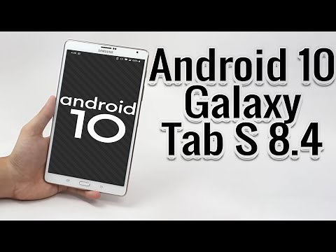 Install Android 10 on Galaxy Tab S 8.4 (LineageOS 17.1) - How to Guide!