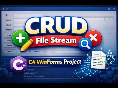 CRUD Operations in C# WinForms using File Stream | مشروع عملي كامل