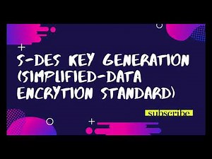 S-DES Key Generation || Simplified Data Encryption Standard || Computer Network Security