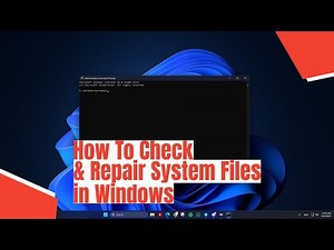 How To Check & Repair System Files in Windows