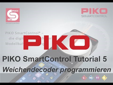 PIKO [T005] SmartControl - Tutorial 5 (PIKO Weichendecoder #55030 programmieren)