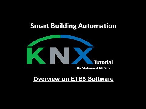 KNX Tutorial - Overview on ETS5 Software