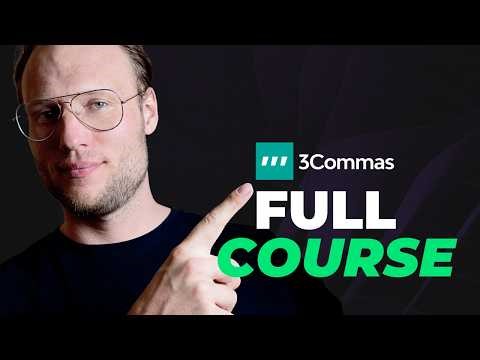 Full FREE 3Commas Course
