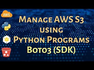 Automate and Manage AWS S3 using Python Boto3 | Complete Tutorial