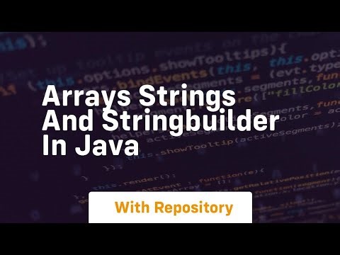 arrays strings and stringbuilder in java