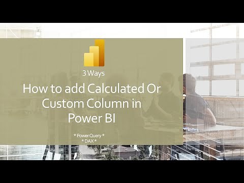 3 ways to add calculated or custom column in Power Bi