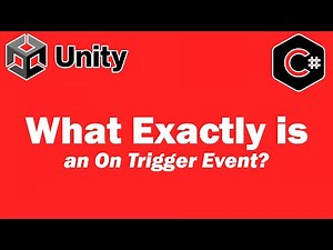 What Exactly Is An On Trigger Event - Unity Tutorial