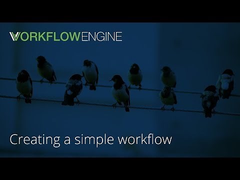Creating a simple workflow | Workflow Engine