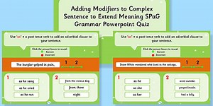 Adding Modifiers to Complex Sentence to Extend Meaning SPaG Grammar PowerPoint Quiz