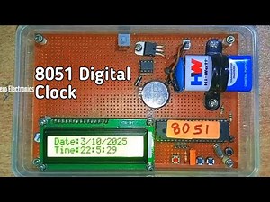 Digital Clock Using 8051 Microcontroller || 8051 Microcontroller