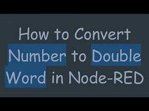 How to Convert Number to Double Word in Node-RED