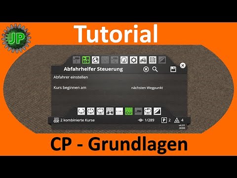LS15 Tutorial - Courseplay - Grundlagen