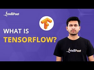 TensorFlow | What Is TensorFlow | How TensorFlowWorks | TensorFlow Explained | Intellipaat