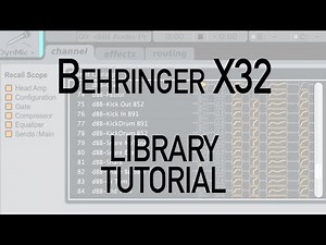 Behringer X32 Library Tutorial