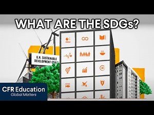 What Are the UN's Sustainable Development Goals?