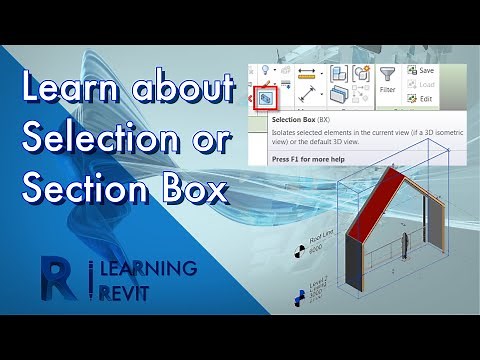 Learning about Selection or Section Box in Revit | Tutorial for Beginners