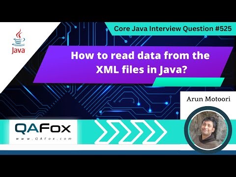 How to read data from the XML files in Java (Core Java Interview Question #525)