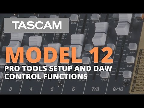TASCAM Model 12 - Recording with Pro Tools / Controller Tutorial