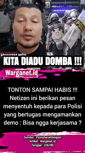 276K views · 10K reactions | Pesan terbuka untuk polisi yang bertugas saat demo di DPR. 27/08 #demo #dprri #dpr #wakilrakyat #polisi | Warganet Id | Facebook