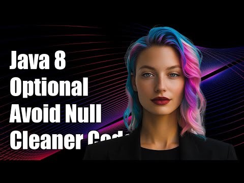 Using Java 8 Optional to Avoid Null Checks: A Guide to Cleaner Code