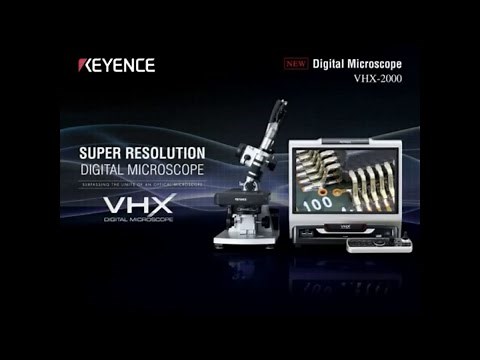 Digital Microscope - KEYENCE VHX-2000