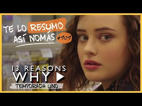 13 Reasons Why | I'll Summarize It for You #101