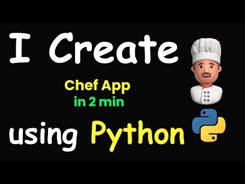 I CREATE CHEF APP IN 2 MIN USING PYTHON & LEARN PYTHON & PYTHON CODING & PYTHON PROJECTS