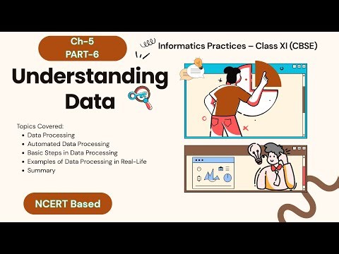 Data Processing with Ex | Ch5 Understanding Data (Part6) |Class 11 Informatics Practices CBSE | 065