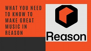 How to Use Reason DAW: Best Reason Tutorial (2022)