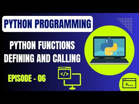 Basic Python Programming | Episode 6: Python Functions (Defining and Calling) | Embedded Systems