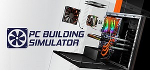 PC Building Simulator for Windows: Download Guide, Tips and Features - Windows Mode