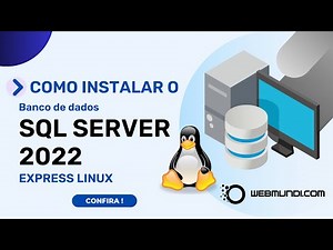 Como instalar o SQL Server 2022 Express no Linux Ubuntu 💻🚀🐧