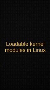 Loadable kernel modules in Linux #computereducation