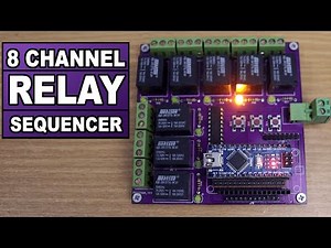 8 Channel Sequence Relay Controller | Arduino Project
